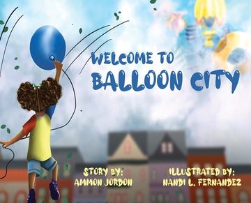 portada Welcome to Balloon City (in English)