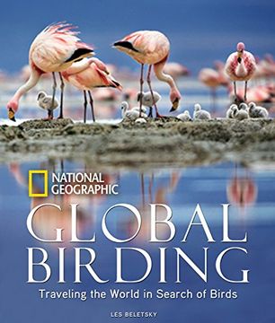 portada Global Birding: Traveling the World in Search of Birds (en Inglés)
