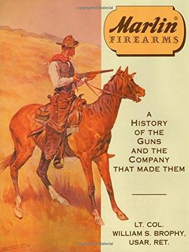 portada Marlin Firearms: A History of the Guns and the Company That Made Them (en Inglés)