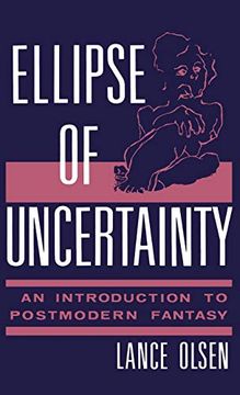 portada Ellipse of Uncertainty: An Introduction to Postmodern Fantasy (en Inglés)