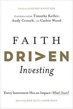 portada Faith Driven Investing: Every Investment has an Impact--What’S Yours? 