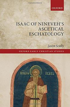 portada Isaac of Nineveh's Ascetical Eschatology (Oxford Early Christian Studies)