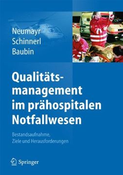 portada Qualitätsmanagement im Prähospitalen Notfallwesen: Bestandsaufnahme - Ziele - Herausforderungen (in German)