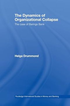 portada The Dynamics of Organizational Collapse (Routledge International Studies in Money and Banking) (en Inglés)