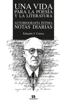 portada Una Vida Para la Poes¡ A y la Literatura. Autobiograf¡ Ay Ntima. Notas Diarias (in Spanish)