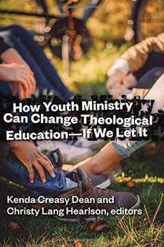 portada How Youth Ministry can Change Theological Education -- if we let it (en Inglés)