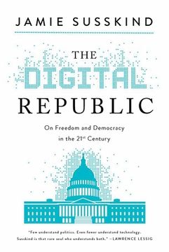 portada The Digital Republic: On Freedom and Democracy in the 21St Century (en Inglés)