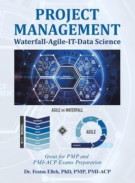 portada Project Management Waterfall-Agile-It-Data Science: Great for Pmp and Pmi-Acp Exams Preparation (en Inglés)