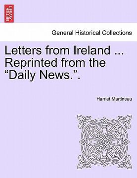 portada letters from ireland ... reprinted from the "daily news.."