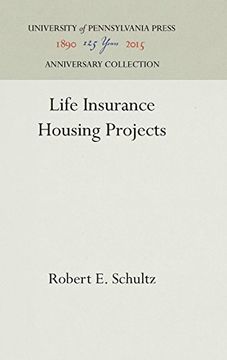 portada Life Insurance Housing Projects (s. S. Huebner Foundation for Insurance Education Lectures) (en Inglés)