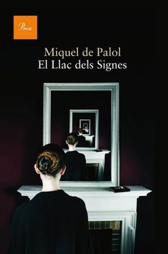 portada El Llac Dels Signes (a tot Vent-Rúst) (in Catalá)