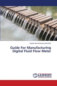 portada Guide For Manufacturing Digital Fluid Flow Meter (en Inglés)