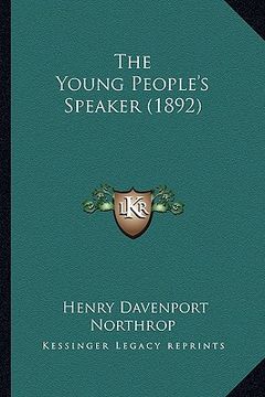 portada the young people's speaker (1892) the young people's speaker (1892) (en Inglés)