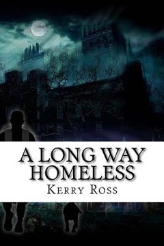 portada A Long Way Homeless (en Inglés)