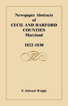 portada newspaper abstracts of cecil and harford counties [md], 1822-1830