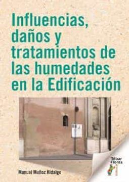 portada Influencias, Daños y Tratamientos de las Humedades en la Edificacion (in Spanish)