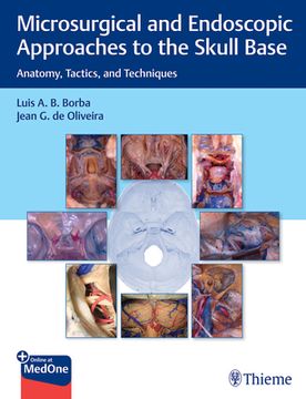 portada Microsurgical and Endoscopic Approaches to the Skull Base: Anatomy, Tactics, and Techniques (en Inglés)