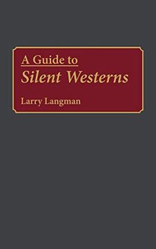 portada A Guide to Silent Westerns (en Inglés)
