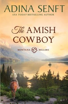 portada The Amish Cowboy: Montana Millers 1 (en Inglés)