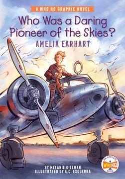 portada Who was a Daring Pioneer of the Skies? Amelia Earhart: A who hq Graphic Novel (Who hq Graphic Novels) (en Inglés)