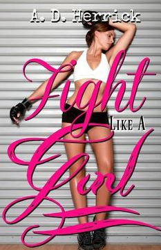 portada Fight Like A Girl (en Inglés)