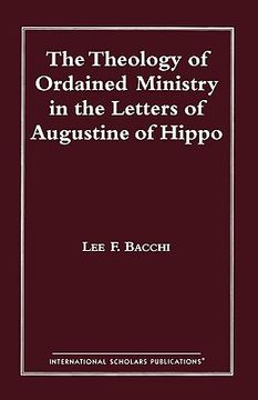 portada the theology of ordained ministry in the letters of augustine of hippo (en Inglés)