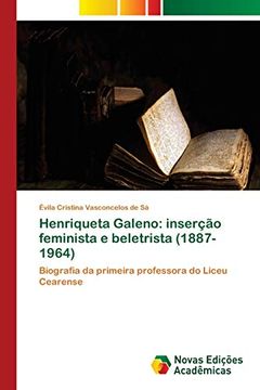 portada Henriqueta Galeno: Inserção Feminista e Beletrista (1887-1964)