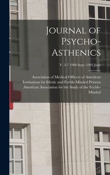 portada Journal of Psycho-asthenics; v. 5-7 1900 Sept.-1903 June