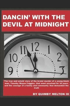 portada Dancin' with the Devil at Midnight: The true and untold story of the brutal murder of a young black man that went unsolved for 34 years. (en Inglés)