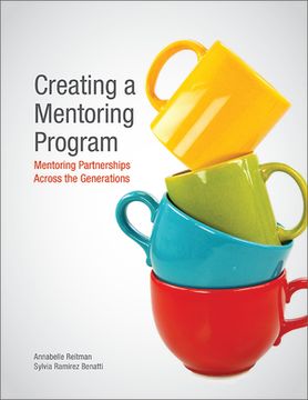 portada Creating a Mentoring Program: Mentoring Partnerships Across the Generations