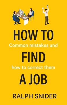 portada How to Find a Job: Common mistakes and how to correct them (en Inglés)