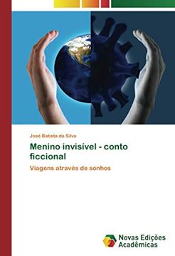 portada Menino Invisível - Conto Ficcional: Viagens Através de Sonhos