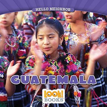 portada Guatemala (Look! Books: Hello Neighbor) 