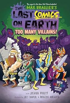 portada The Last Comics on Earth: Too Many Villains!: From the Creators of the Last Kids on Earth (en Inglés)