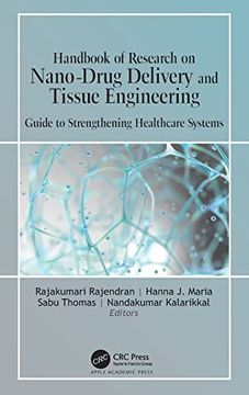 portada Handbook of Research on Nano-Drug Delivery and Tissue Engineering: Guide to Strengthening Healthcare Systems (en Inglés)