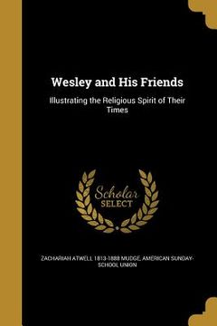 portada Wesley and His Friends (en Inglés)