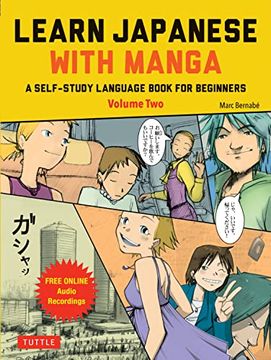 portada Learn Japanese With Manga Volume Two: A Self-Study Language Book for Beginners - Learn to Speak, Read and Write Japanese Quickly Using Manga Comics! (Free Online Audio): 2 (in English)