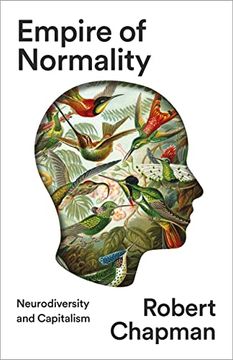 portada Empire of Normality: Neurodiversity and Capitalism
