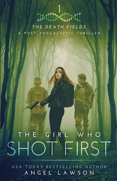 portada The Girl Who Shot First (en Inglés)