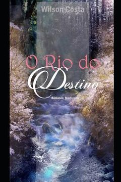 portada O Rio Do Destino (en Portugués)