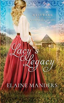 portada Lacy's Legacy (Westward Home and Hearts Mail-Order Brides) (en Inglés)