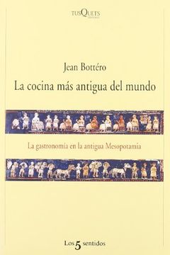 portada La Cocina más Antigua del Mundo: La Gastronomía en la Antigua Mesopotamia (in Spanish)