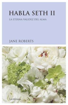 Libro Habla Seth: La Naturaleza de la Realidad Personal (Vol