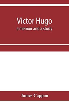 portada Victor Hugo; A Memoir and a Study (en Inglés)