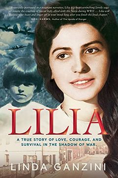 portada Lilia: A True Story of Love, Courage, and Survival in the Shadow of war (in English)