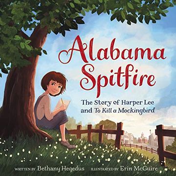 portada Alabama Spitfire: The Story of Harper lee and to Kill a Mockingbird (en Inglés)