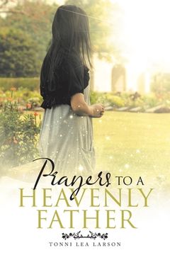 portada Prayers to a Heavenly Father (en Inglés)