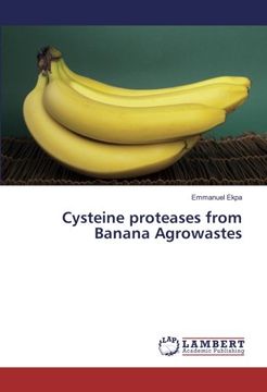 portada Cysteine proteases from Banana Agrowastes
