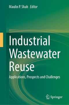 portada Industrial Wastewater Reuse: Applications, Prospects and Challenges (en Inglés)