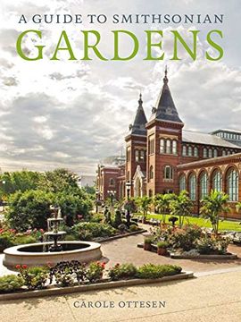 portada A Guide to Smithsonian Gardens (en Inglés)